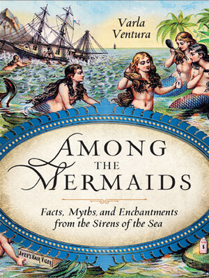 cover image of Among the Mermaids